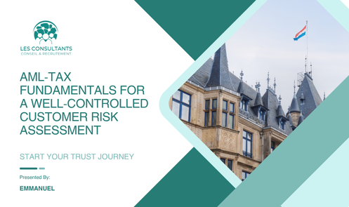 AML Tax fundamentals and Customer Risk Assessment in Luxembourg online training