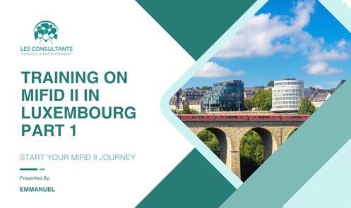 Training on Mifid II in Luxembourg Part 1
